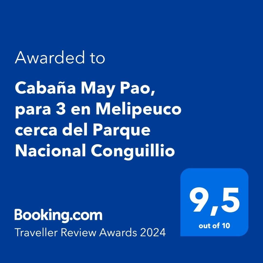Cabana May Pao, Para 3 En Melipeuco Cerca Del Parque Nacional Conguillio Exterior photo